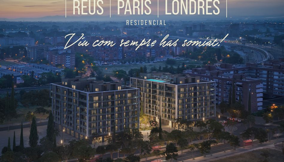 Foto 0 de Promoción RESIDENCIAL REUS – PARÍS – LONDRES