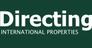 Properties DIRECTING INTERNATIONAL PROPERTIES