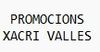 PROMOCIONS XACRI VALLES 