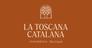 LA TOSCANA CATALANA