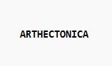 ARTHECTONICA