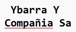 Ybarra Y Compañia Sa