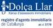 Properties DOLÇA LLAR