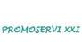 PROMOSERVI XXI PROMOSERVI XXI