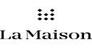 LA MAISON, S.L