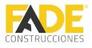 FADE CONSTRUCCIONES FADE CONSTRUCCIONES
