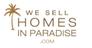 Properties WeSellHomesInParadise.com